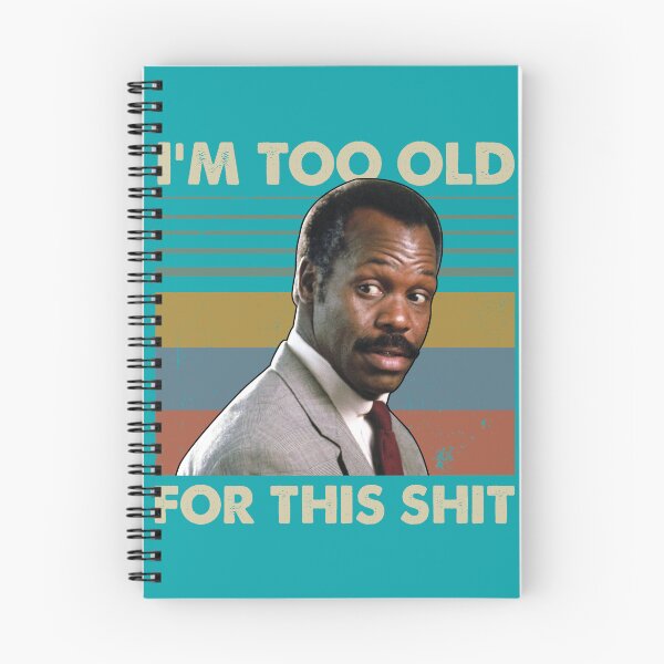 Item preview, Im Too Old For This Shit Vintage Danny Glover Lethal Weapon For Man For Women Hot Idea, Trending Now designed and sold by CAMERONSTORE.