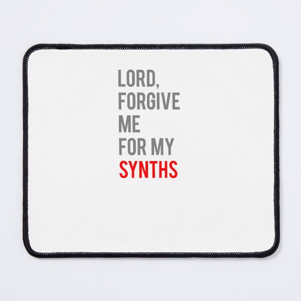 Item preview, Forgive me for my synths. designed and sold by Periodic Table of Synthpop.