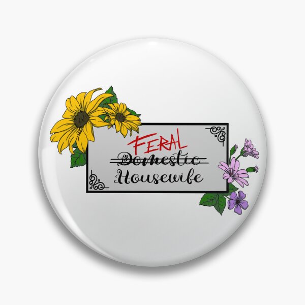 Item preview, Feral housewife designed and sold by Keshzilla.