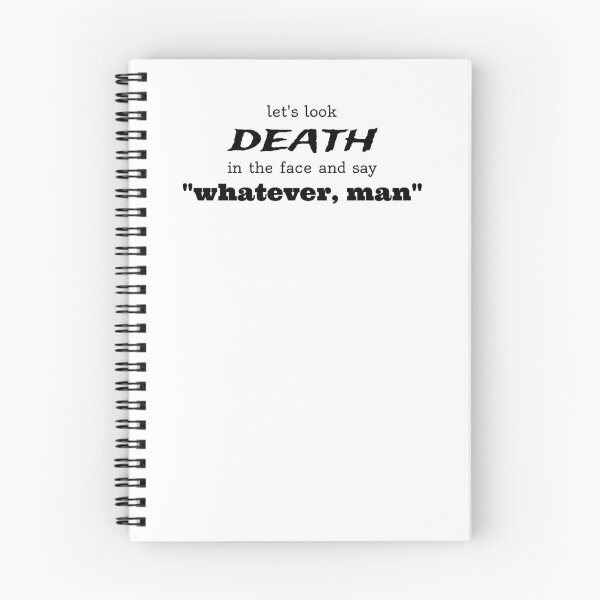 Item preview, whatever, death (black text) designed and sold by aj4787.