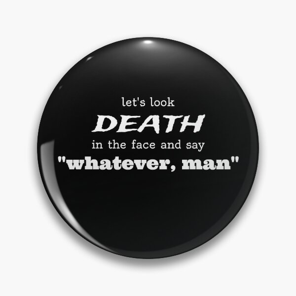 Item preview, whatever, death (white text) designed and sold by aj4787.