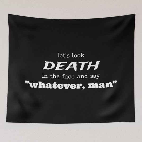 Item preview, whatever, death (white text) designed and sold by aj4787.