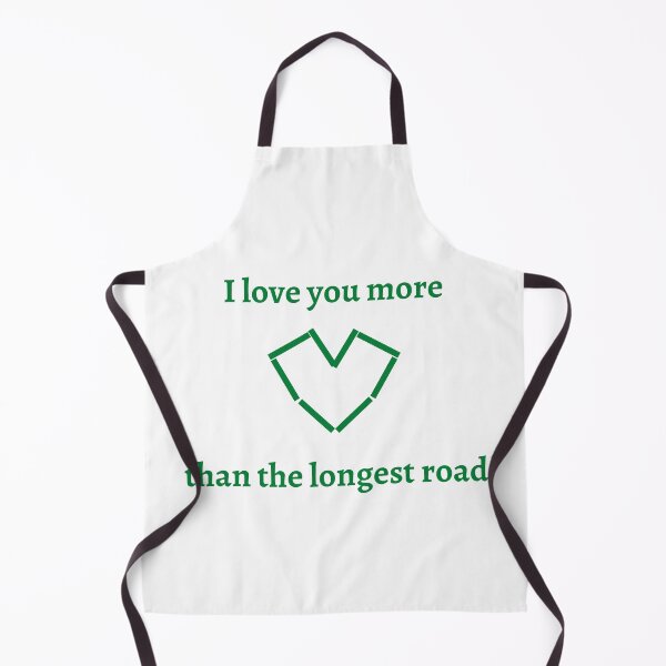 Item preview, I love you more than the longest road (green) designed and sold by jarryzard95.