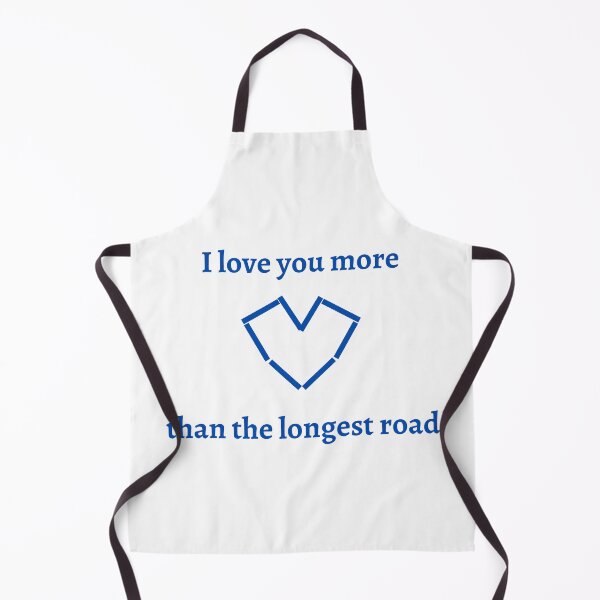 Item preview, I love you more than the longest road (blue) designed and sold by jarryzard95.
