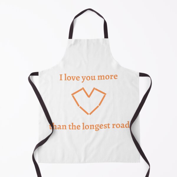 Item preview, I love you more than the longest road (orange) designed and sold by jarryzard95.