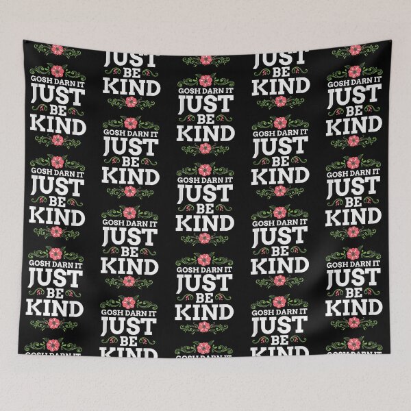 Item preview, Gosh Darn It Just Be Kind Tshirt | No Bully Autism Awareness designed and sold by Cansellerma.