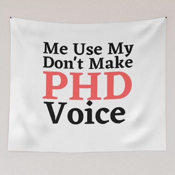 Item preview, Don't Make Me Use My PHD Voice Funny Graduation designed and sold by badretop.