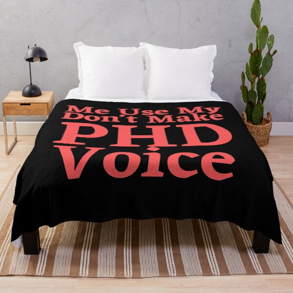 Item preview, Don't Make Me Use My PHD Voice Funny Graduation designed and sold by badretop.