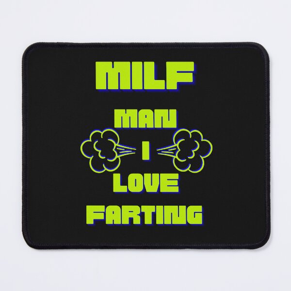 Item preview, MILF Man I Love Farting Gifts designed and sold by Willyboy16.