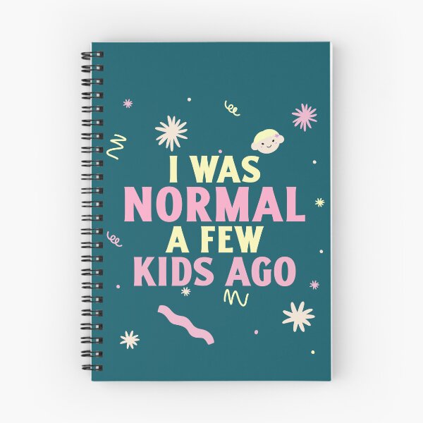Item preview, I Was Normal A Few Kids Ago. Funny Crazy Parent designed and sold by Rebel-Design.