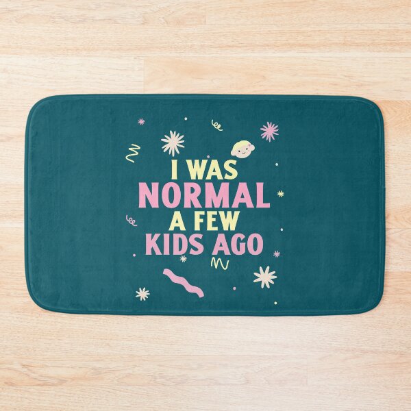 Item preview, I Was Normal A Few Kids Ago. Funny Crazy Parent designed and sold by Rebel-Design.