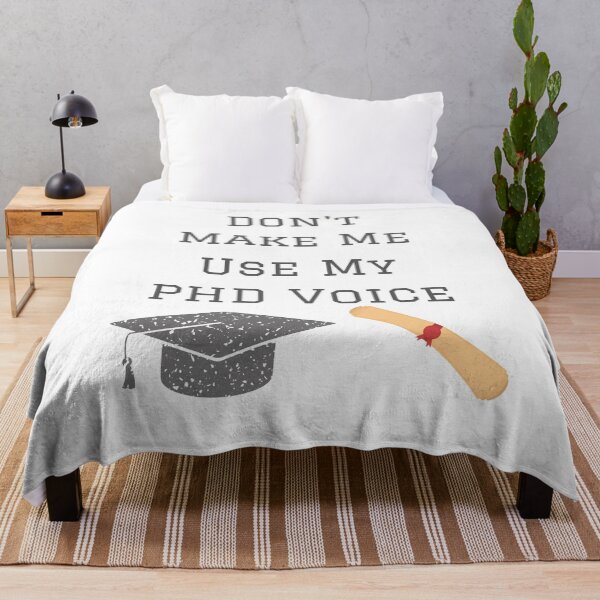Item preview, Don't Make Me Use My PHD Voice Funny Graduation designed and sold by badretop.