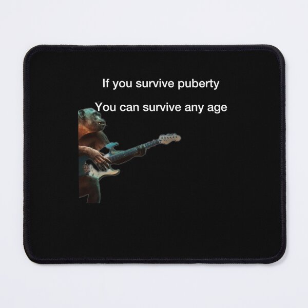Item preview, If you survive puberty, you can survive any age Premium designed and sold by LisaGerritsen.