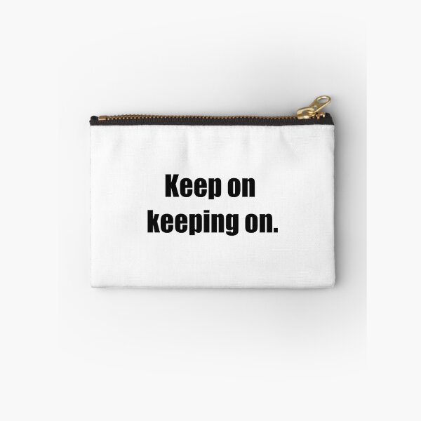 Item preview, Keep on keeping on. designed and sold by Moosman.