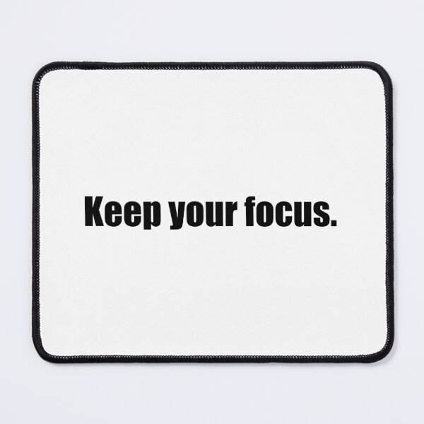 Item preview, Keep your focus. designed and sold by Directors Kat.