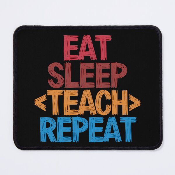 Item preview, Eat Sleep Teach Repeat - Funny Retro Vintage Colors Typography Satire designed and sold by FunnyHomeQuotes.