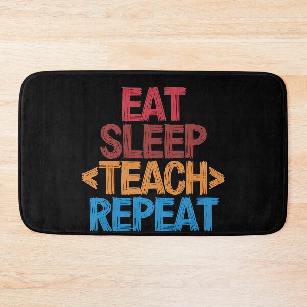 Item preview, Eat Sleep Teach Repeat - Funny Retro Vintage Colors Typography Satire designed and sold by FunnyHomeQuotes.