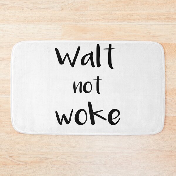 Item preview, walt not woke designed and sold by Anoirshop ⭐⭐⭐⭐⭐.