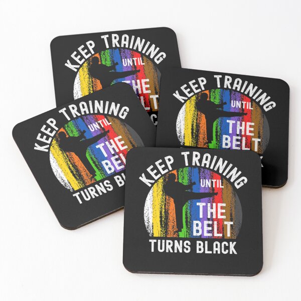 Item preview, Keep Training Until Belt Turns Black Karate Taekwondo Judo designed and sold by KimberlyxMenard.