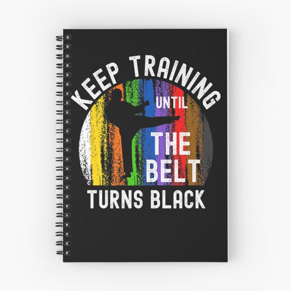Item preview, Keep Training Until Belt Turns Black Karate Taekwondo Judo designed and sold by KimberlyxMenard.