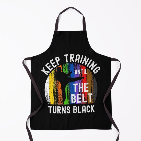 Item preview, Keep Training Until Belt Turns Black Karate Taekwondo Judo designed and sold by KimberlyxMenard.