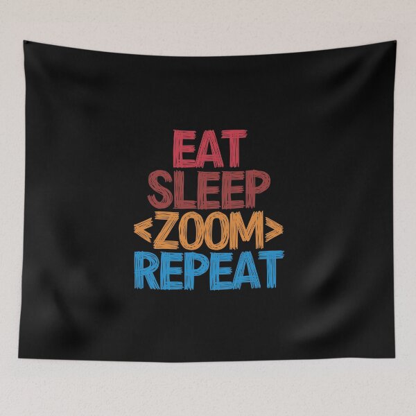 Item preview, Eat Sleep Zoom Repeat - Funny Retro Vintage Colors Typography Satire designed and sold by FunnyHomeQuotes.