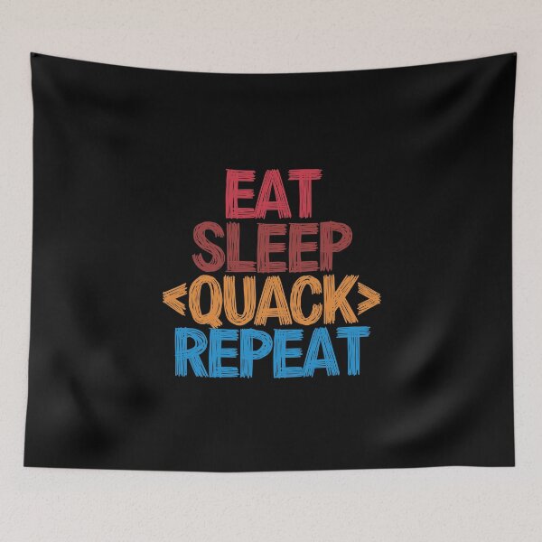 Item preview, Eat Sleep Quack Repeat - Funny Retro Vintage Colors Typography Satire designed and sold by FunnyHomeQuotes.