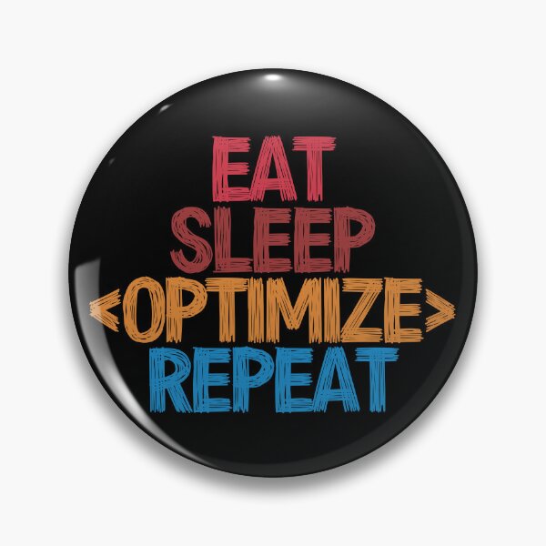 Item preview, Eat Sleep Optimize Repeat - Funny Retro Vintage Colors Typography Satire designed and sold by FunnyHomeQuotes.