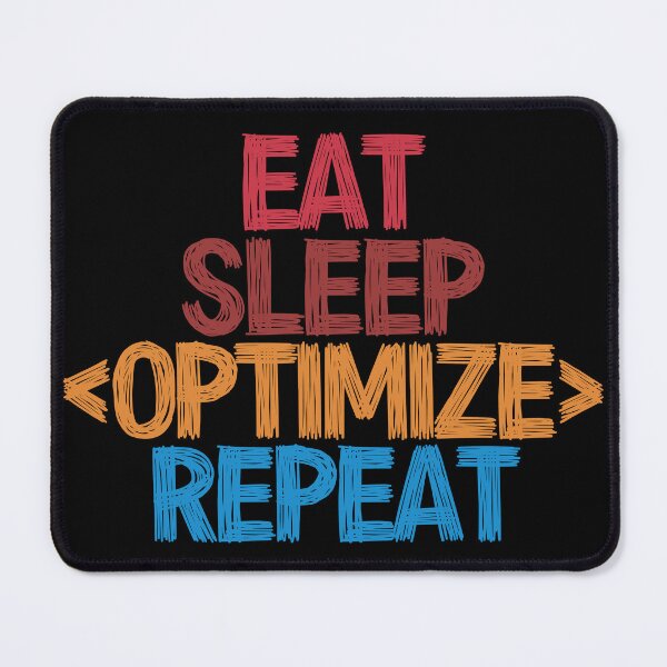 Item preview, Eat Sleep Optimize Repeat - Funny Retro Vintage Colors Typography Satire designed and sold by FunnyHomeQuotes.