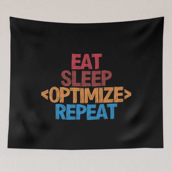 Item preview, Eat Sleep Optimize Repeat - Funny Retro Vintage Colors Typography Satire designed and sold by FunnyHomeQuotes.