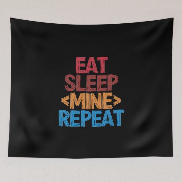 Item preview, Eat Sleep Mine Repeat - Funny Retro Vintage Colors Typography Satire designed and sold by FunnyHomeQuotes.