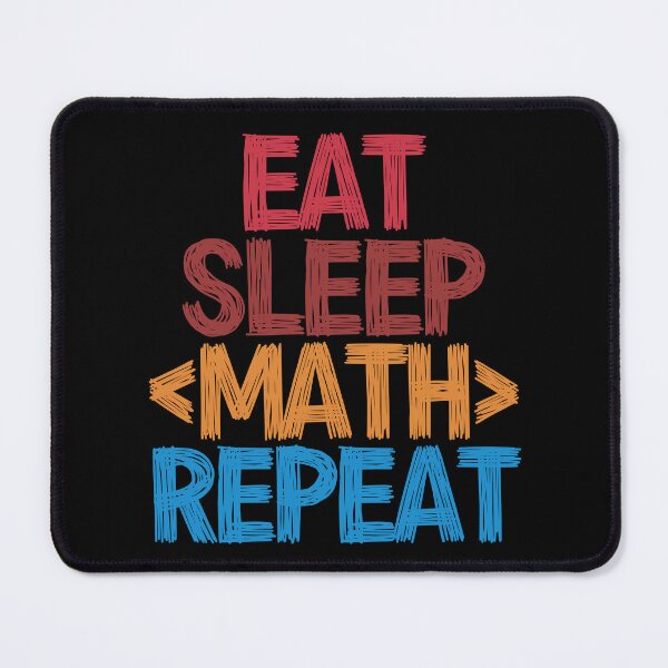 Item preview, Eat Sleep Math Repeat - Funny Retro Vintage Colors Typography Satire designed and sold by FunnyHomeQuotes.