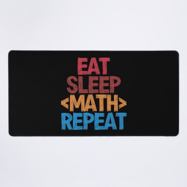 Item preview, Eat Sleep Math Repeat - Funny Retro Vintage Colors Typography Satire designed and sold by FunnyHomeQuotes.