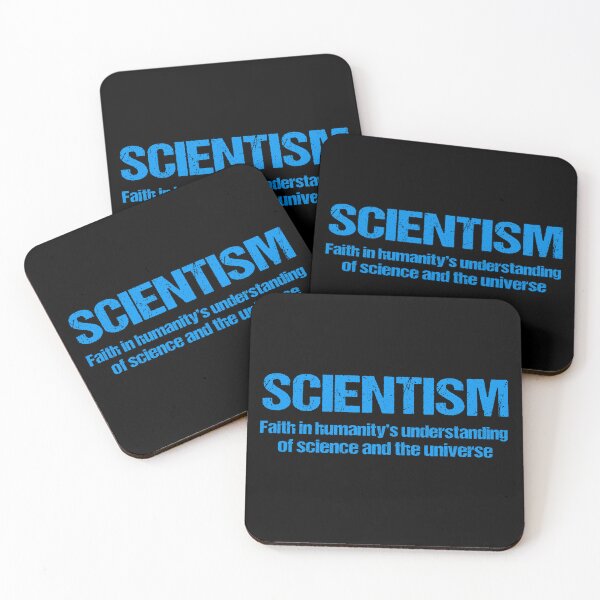 Item preview, Scientism - Faith in humanity's understanding of science and the universe designed and sold by Signs for Dark Times.