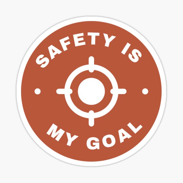 Safety is My Goal Sticker