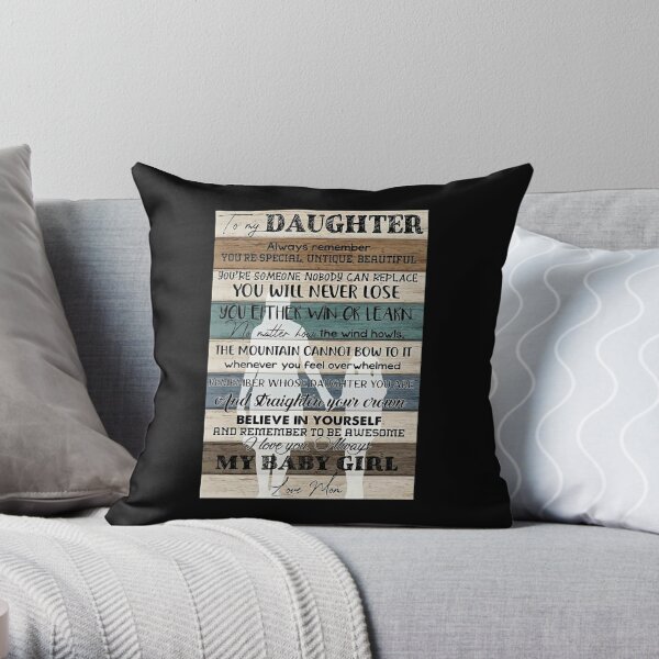 To My Daughter Always Remember I Love You Love Mum Cushion Cover 