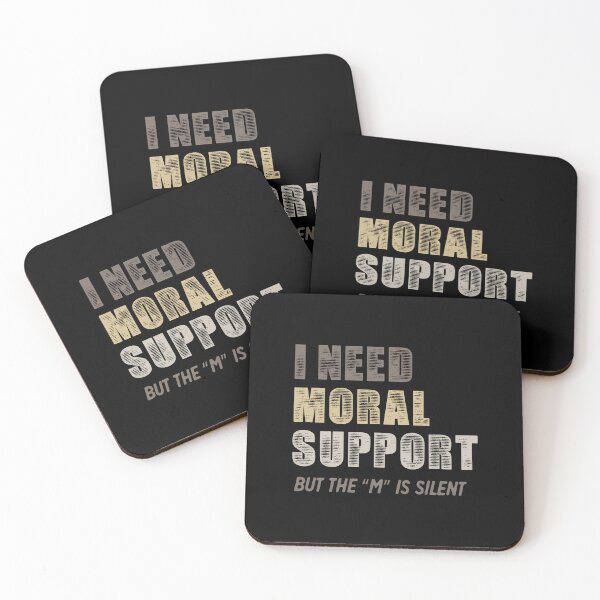 Item preview, I Need Moral Support, Funny designed and sold by SKivinta.