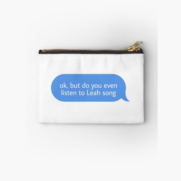 Item preview, ok but do you even listen to Leah song designed and sold by Textcallout.