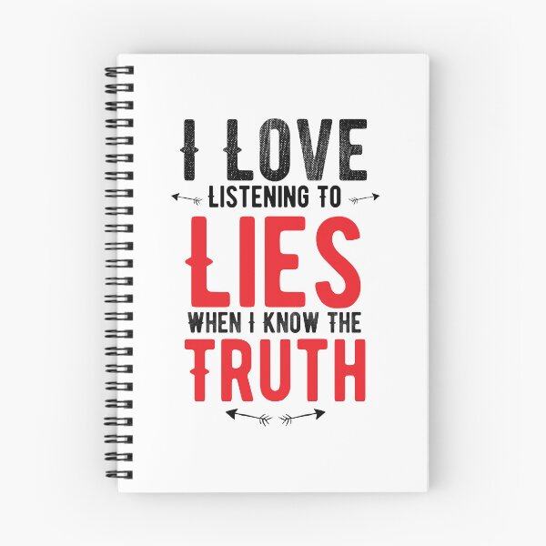 Item preview, I Love Listening To Lies When I Know The Truth.Alone Saying designed and sold by Quotes ⭐⭐⭐⭐⭐.