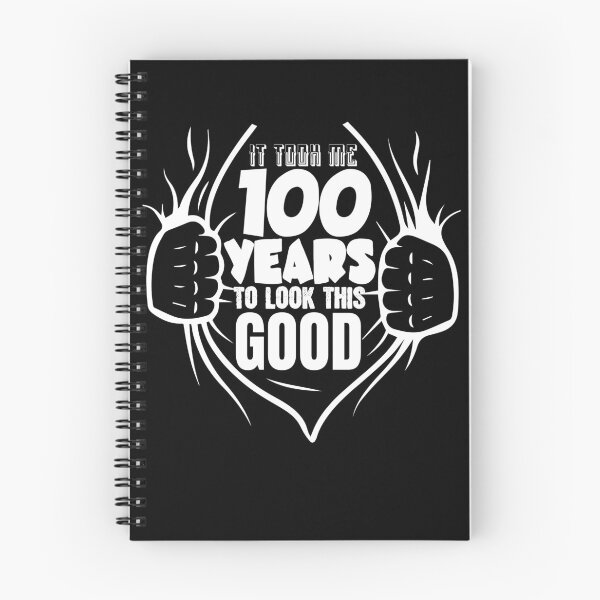 Item preview, It Took Me 100 Years To Look This Good Funny 100th Birthday Gear designed and sold by DynamicDesign.