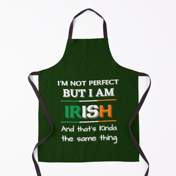 Item preview, I'm Not Perfect But I Am Irish and that's kinda the same thing designed and sold by Urban-Celt.
