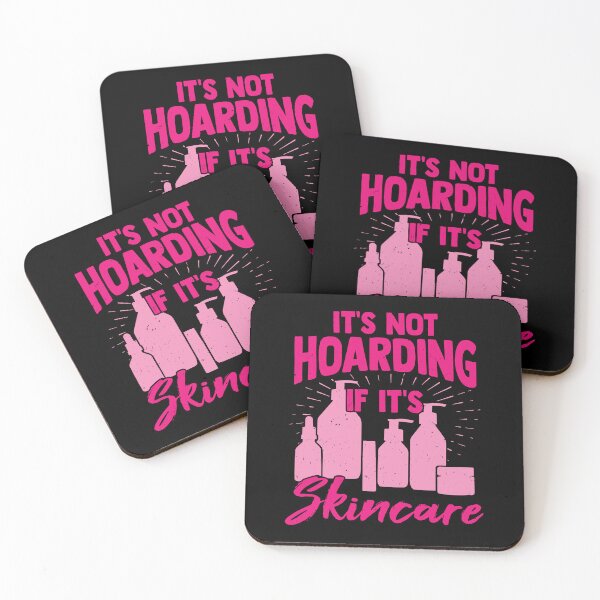 Item preview, It's Not Hoarding If It's Skincare designed and sold by Marcid95.