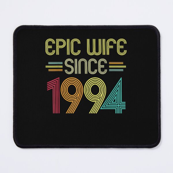 Item preview, Epic Wife Since 1994 - Her 28th Wedding Anniversary T-Shirt designed and sold by sweazyyh.