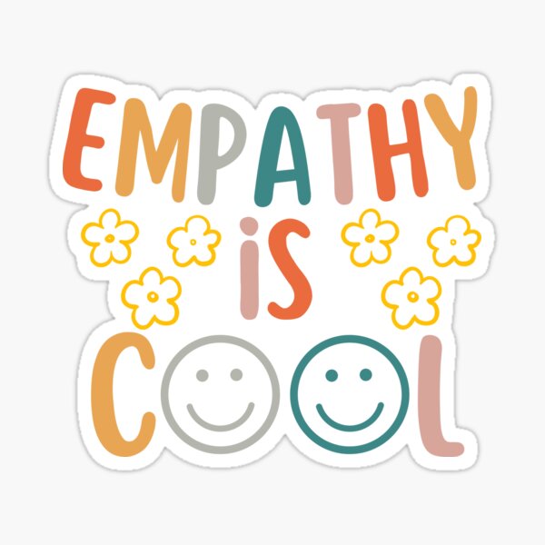 Mental Health Sticker Practice Empathy Sticker, Inspiration