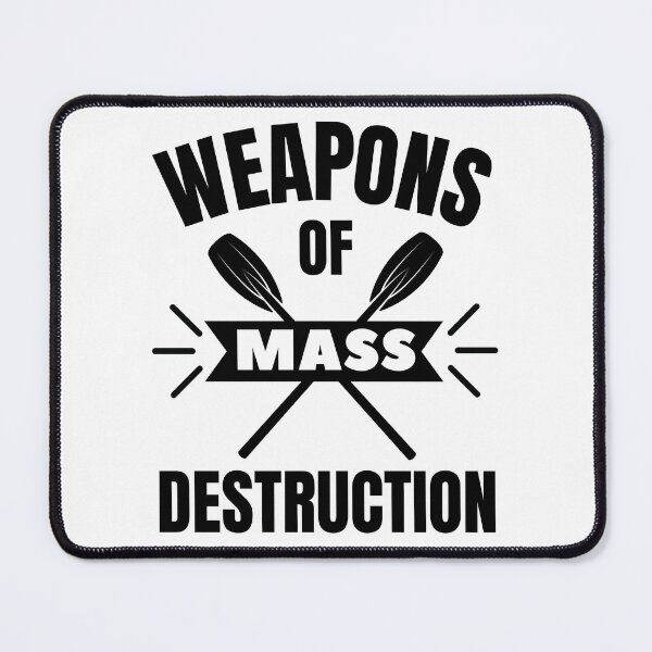Item preview, Rowing: Weapons of mass destruction designed and sold by TheGreenGoat.