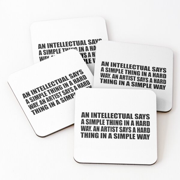 Item preview, An intellectual says a simple thing in a hard way. An artist says a hard thing in a simple way designed and sold by Colorfulandfun.
