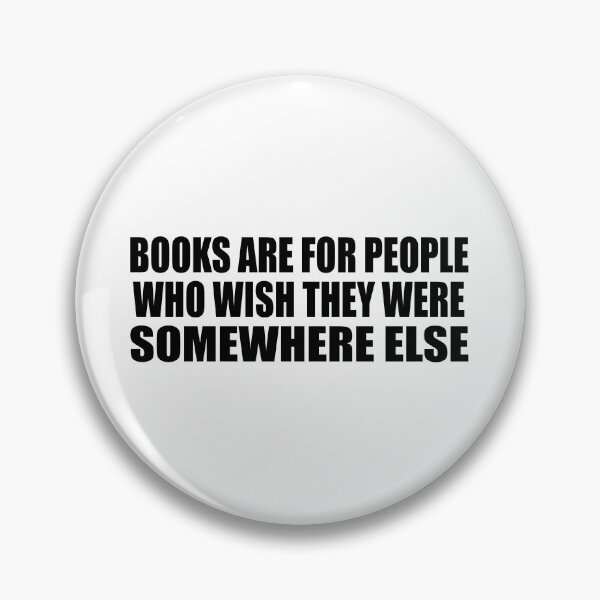 Item preview, Books are for people who wish they were somewhere else designed and sold by Colorfulandfun.