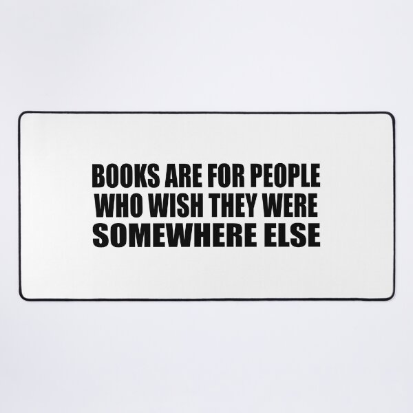 Item preview, Books are for people who wish they were somewhere else designed and sold by Colorfulandfun.