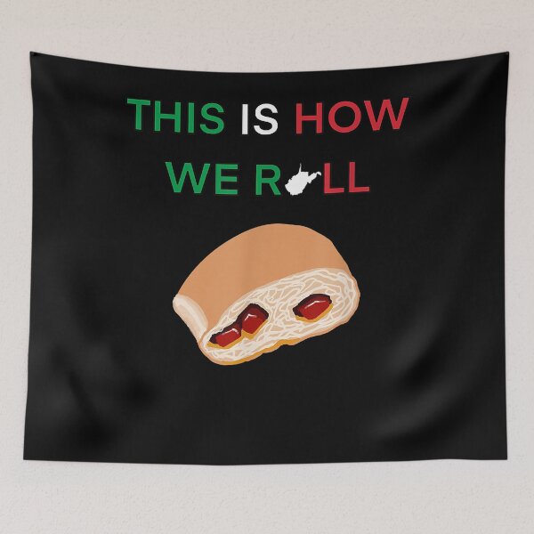Item preview, Italian, West Virginia, This Is How We Roll, Pepperoni Roll T-Shirt designed and sold by sweazyyh.