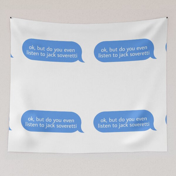 Item preview, ok but do you even listen to jack soveretti  designed and sold by Textcallout.